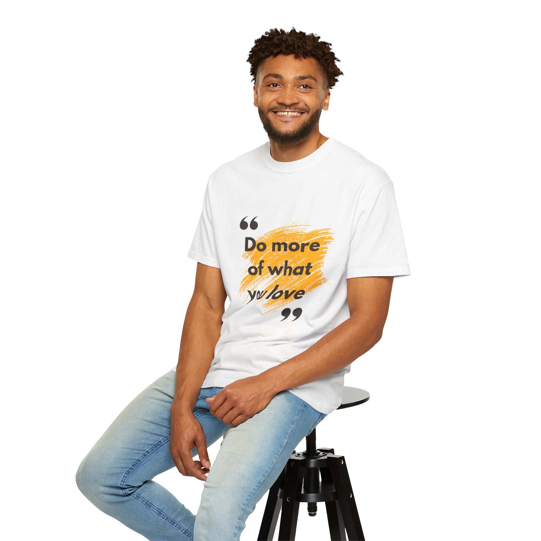 do more of what you love t shirt